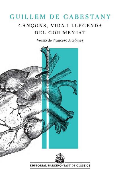 CANÇONS, VIDA I LLEGENDA DEL COR MENJAT | 9788416726219 | DE CABESTANY, GUILLEM | Llibres Parcir | Llibreria Parcir | Llibreria online de Manresa | Comprar llibres en català i castellà online