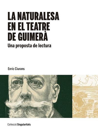 LA NATURALESA EN EL TEATRE DE GUIMERÀ | 9788447540020 | CIURANS PERALTA, ENRIC | Llibres Parcir | Llibreria Parcir | Llibreria online de Manresa | Comprar llibres en català i castellà online