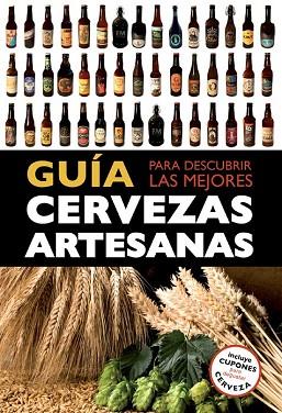 GUÍA PARA DESCUBRIR LAS MEJORES CERVEZAS ARTESANAS | 9788408119821 | DANIEL FERNANDEZ MUÑO/IVÓ CASTELLS ENCINAS/NIL ESPAÑOL SARRIES/MACARENA GARCÍA DE LA PAZ | Llibres Parcir | Librería Parcir | Librería online de Manresa | Comprar libros en catalán y castellano online