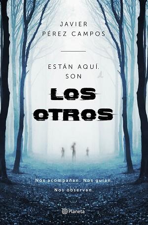 ESTAN AQUI SON LOS OTROS | 9788408161578 | JAVIER PÉREZ CAMPOS | Llibres Parcir | Llibreria Parcir | Llibreria online de Manresa | Comprar llibres en català i castellà online