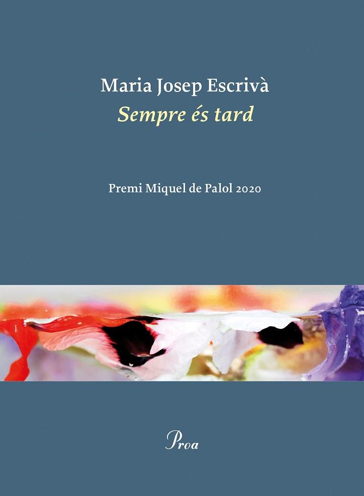 SEMPRE ÉS TARD | 9788475888521 | ESCRIVÀ VIDAL, MARIA JOPEP | Llibres Parcir | Llibreria Parcir | Llibreria online de Manresa | Comprar llibres en català i castellà online