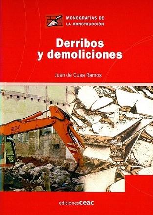 DERRIBOS Y DEMOLICIONES | 9788432930508 | CUSA | Llibres Parcir | Librería Parcir | Librería online de Manresa | Comprar libros en catalán y castellano online