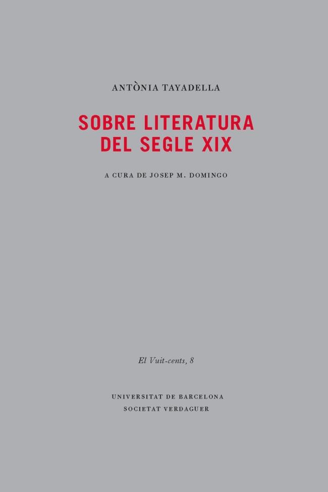 Sobre literatura del segle XIX | 9788447536214 | Tayadella i Oller, Antònia | Llibres Parcir | Llibreria Parcir | Llibreria online de Manresa | Comprar llibres en català i castellà online