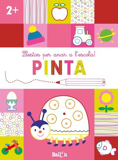 LLESTOS PER ANAR A L'ESCOLA! PINTA +2 | 9789403224923 | BALLON | Llibres Parcir | Llibreria Parcir | Llibreria online de Manresa | Comprar llibres en català i castellà online