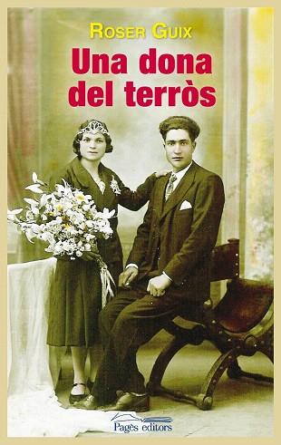 UNA DONA DEL TERRÒS | 9788499753737 | GUIX TORRENTS, ROSER | Llibres Parcir | Librería Parcir | Librería online de Manresa | Comprar libros en catalán y castellano online