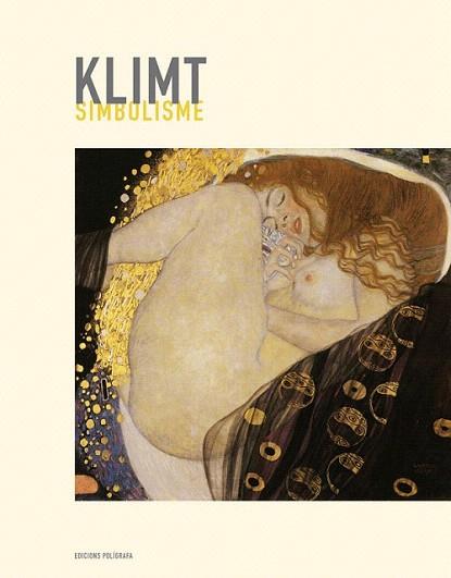 SIMBOLISME (CAT) | 9788434310988 | KLIMT | Llibres Parcir | Llibreria Parcir | Llibreria online de Manresa | Comprar llibres en català i castellà online