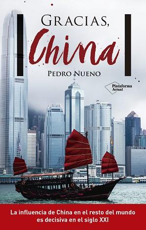 GRACIAS, CHINA | 9788416820887 | NUENO INIESTA, PEDRO | Llibres Parcir | Llibreria Parcir | Llibreria online de Manresa | Comprar llibres en català i castellà online