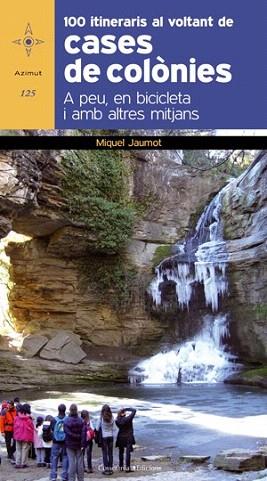 100 ITINERARIS VOLTANT DE CASES DE COLONIES | 9788415403593 | MIQUEL JAUMOT | Llibres Parcir | Llibreria Parcir | Llibreria online de Manresa | Comprar llibres en català i castellà online