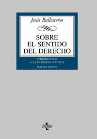 SOBRE EL SENTIDO DEL DERECHO | 9788430936946 | BALLESTEROS | Llibres Parcir | Llibreria Parcir | Llibreria online de Manresa | Comprar llibres en català i castellà online