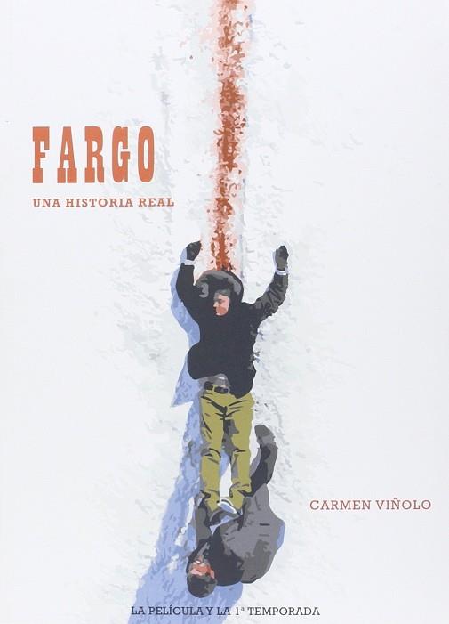 FARGO. UNA HISTORIA REAL | 9788416229260 | CARMEN VIÑOLO | Llibres Parcir | Llibreria Parcir | Llibreria online de Manresa | Comprar llibres en català i castellà online