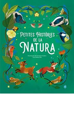 PETITES HISTÒRIES DE LA NATURA | 9788410101418 | FRANCESCA SUDANO | Llibres Parcir | Llibreria Parcir | Llibreria online de Manresa | Comprar llibres en català i castellà online