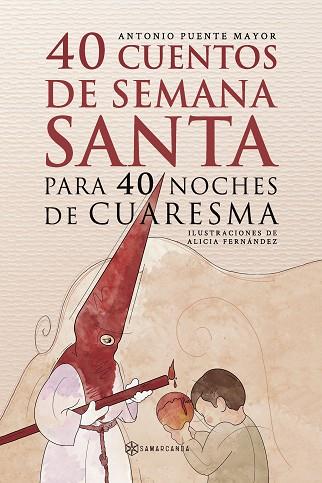 40 CUENTOS DE SEMANA SANTA PARA 40 NOCHES DE CUARESMA | 9788412638653 | PUENTE MAYOR, ANTONIO | Llibres Parcir | Llibreria Parcir | Llibreria online de Manresa | Comprar llibres en català i castellà online