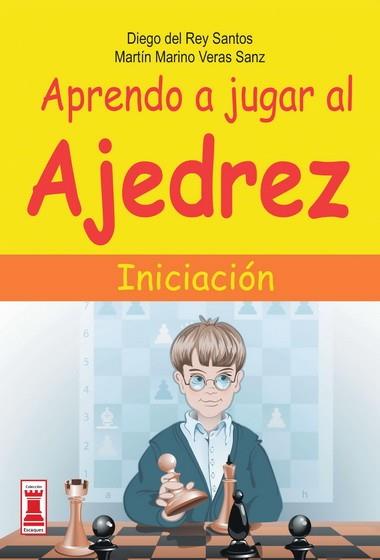 APRENDO A JUGAR AL AJEDREZ INICIACION | 9788499171333 | DIEGO DEL REY MARTIN MARINO | Llibres Parcir | Llibreria Parcir | Llibreria online de Manresa | Comprar llibres en català i castellà online