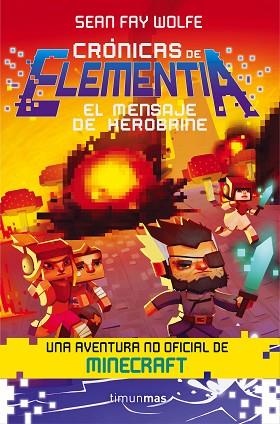 CRÓNICAS DE ELEMENTIA 3. EL MENSAJE DE HEROBRINE | 9788445002902 | SEAN FAY WOLFE | Llibres Parcir | Llibreria Parcir | Llibreria online de Manresa | Comprar llibres en català i castellà online