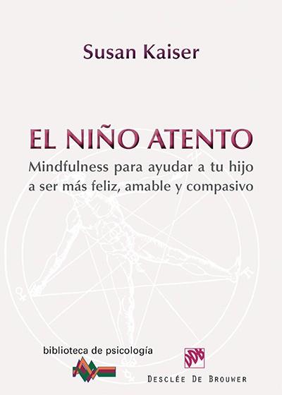 EL NIÑO ATENTO | 9788433026743 | KAISER GREENLAND, SUSAN | Llibres Parcir | Llibreria Parcir | Llibreria online de Manresa | Comprar llibres en català i castellà online