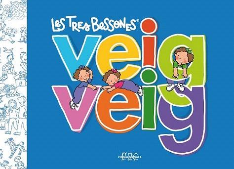 VEIG VEIG LES TRES BESSONES | 9788492419982 | Llibres Parcir | Llibreria Parcir | Llibreria online de Manresa | Comprar llibres en català i castellà online