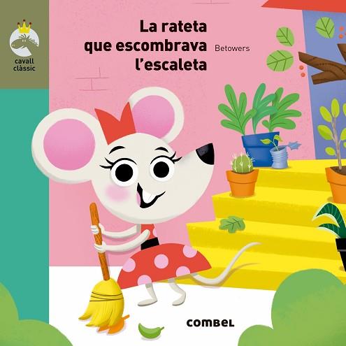 LA RATETA QUE ESCOMBRAVA L'ESCALETA | 9788491012948 | Llibres Parcir | Llibreria Parcir | Llibreria online de Manresa | Comprar llibres en català i castellà online