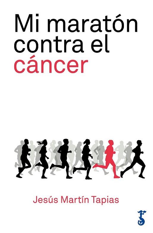 MI MARATóN CONTRA EL CáNCER | 9788417241056 | MARTíN TAPIAS, JESúS | Llibres Parcir | Llibreria Parcir | Llibreria online de Manresa | Comprar llibres en català i castellà online