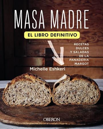 MASA MADRE. EL LIBRO DEFINITIVO | 9788441543409 | ESHKERI, MICHELLE | Llibres Parcir | Llibreria Parcir | Llibreria online de Manresa | Comprar llibres en català i castellà online