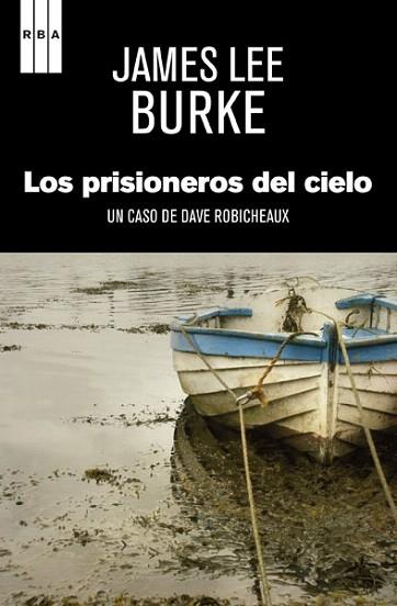 Los prisioneros del cielo | 9788490064986 | BURKE , JAMES LEE | Llibres Parcir | Llibreria Parcir | Llibreria online de Manresa | Comprar llibres en català i castellà online