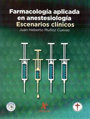 FARMACOLOGÍA APLICADA EN ANESTESIOLOGÍA. ESCENARIOS CLÍNICOS | PODI72960 | MUÑOZ CUEVAS  JUAN HEBERTO | Llibres Parcir | Llibreria Parcir | Llibreria online de Manresa | Comprar llibres en català i castellà online