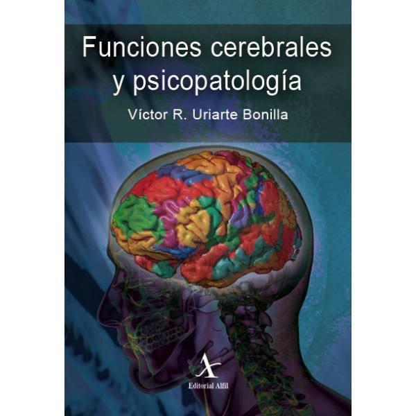 FUNCIONES CEREBRALES Y PSICOPATOLOGÍA | PODI72972 | URIARTE BONILLA. VÍCTOR R. | Llibres Parcir | Llibreria Parcir | Llibreria online de Manresa | Comprar llibres en català i castellà online