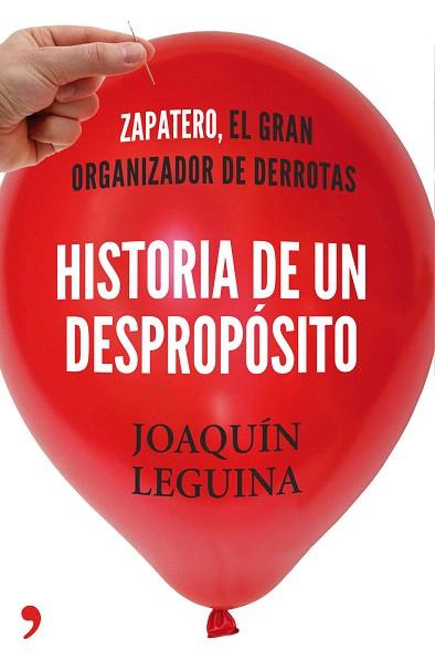 HISTORIA DE UN DESPROPÓSITO | 9788499983714 | JOAQUÍN LEGUINA | Llibres Parcir | Llibreria Parcir | Llibreria online de Manresa | Comprar llibres en català i castellà online