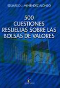 500 CUESTIONES RESUELTAS SOBRE BOLSAS DE VALORES | 9788479785291 | MENENDEZ EDUARDO J | Llibres Parcir | Llibreria Parcir | Llibreria online de Manresa | Comprar llibres en català i castellà online