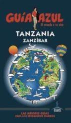 TANZANIA Y ZANZIBAR GUÍA AZUL | 9788416408979 | MAZARRASA MOWINCKEL, LUIS | Llibres Parcir | Llibreria Parcir | Llibreria online de Manresa | Comprar llibres en català i castellà online