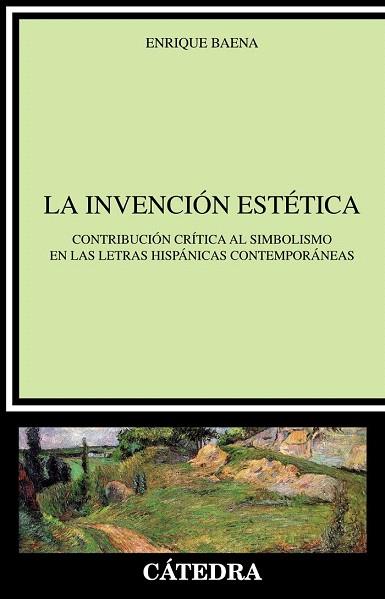 LA INVENCIÓN ESTÉTICA | 9788437632834 | BAENA, ENRIQUE | Llibres Parcir | Llibreria Parcir | Llibreria online de Manresa | Comprar llibres en català i castellà online