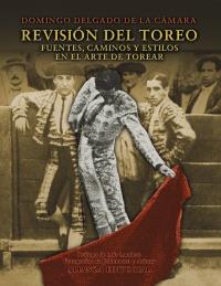 REVISION DEL TOREO | 9788420657943 | DOMINGO DELGADO DE LA CAMARA | Llibres Parcir | Llibreria Parcir | Llibreria online de Manresa | Comprar llibres en català i castellà online