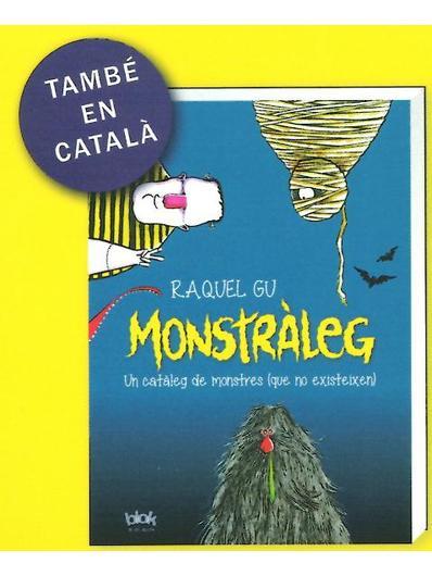 MONSTRÀLEG. UN CATALEG DE MONSTRES (QUE NO EXISTEIXEN) | 9788416075881 | GU, RAQUEL | Llibres Parcir | Llibreria Parcir | Llibreria online de Manresa | Comprar llibres en català i castellà online