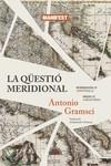 LA QÜESTIÓ MERIDIONAL | 9788419719027 | GRAMSCI, ANTONIO | Llibres Parcir | Llibreria Parcir | Llibreria online de Manresa | Comprar llibres en català i castellà online