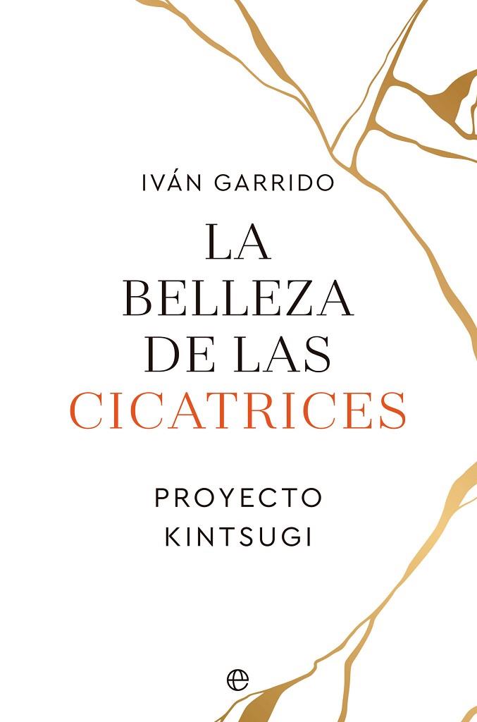 LA BELLEZA DE LAS CICATRICES | 9788413843995 | GARRIDO, IVÁN | Llibres Parcir | Llibreria Parcir | Llibreria online de Manresa | Comprar llibres en català i castellà online