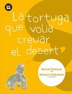 TORTUGA VOLIA CREUAR DESERT | 9788483431313 | Llibres Parcir | Librería Parcir | Librería online de Manresa | Comprar libros en catalán y castellano online