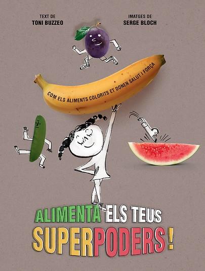 ALIMENTA ELS TEUS SUPERPODERS | 9788426148988 | BUZZEO, TONI | Llibres Parcir | Llibreria Parcir | Llibreria online de Manresa | Comprar llibres en català i castellà online