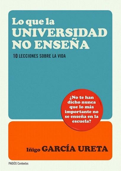 Lo que la universidad no enseña | 9788449327643 | Iñigo García Ureta | Llibres Parcir | Llibreria Parcir | Llibreria online de Manresa | Comprar llibres en català i castellà online