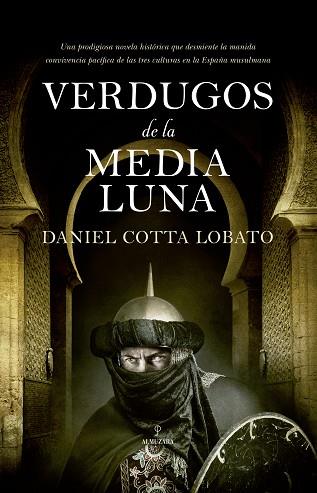 VERDUGOS DE LA MEDIA LUNA | 9788417044527 | COTTA LOBATO, DANIEL BENJAMÍN | Llibres Parcir | Llibreria Parcir | Llibreria online de Manresa | Comprar llibres en català i castellà online