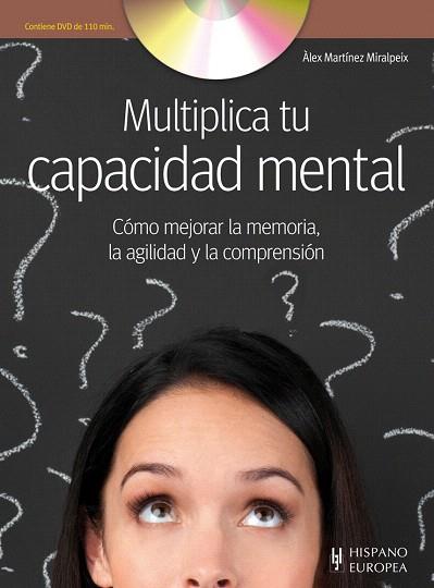 MULTIPLICA TU CAPACIDAD MENTAL (+DVD) | 9788425520341 | MARTÍNEZ MIRALPEIX, ALEX | Llibres Parcir | Llibreria Parcir | Llibreria online de Manresa | Comprar llibres en català i castellà online