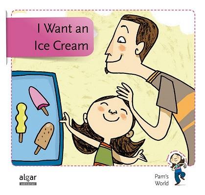 I WANT AN ICE CREAM (CONTE EN ANGLÈS) | 9788498455847 | SOLER COBO, TERESA/VIU RODRÍGUEZ, MARIA/NADO SANJUÁN, VÍCTOR | Llibres Parcir | Llibreria Parcir | Llibreria online de Manresa | Comprar llibres en català i castellà online