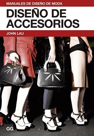 DISEÑO DE ACCESORIOS | 9788425226427 | LAU, JOHN | Llibres Parcir | Llibreria Parcir | Llibreria online de Manresa | Comprar llibres en català i castellà online