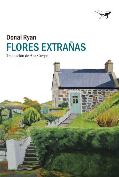 FLORES EXTRAÑAS | 9788412415285 | RYAN, DONAL | Llibres Parcir | Llibreria Parcir | Llibreria online de Manresa | Comprar llibres en català i castellà online