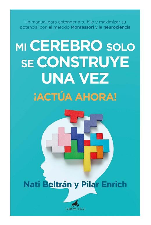 MI CEREBRO SOLO SE CONSTRUYE UNA VEZ | 9788419962102 | NATIVIDAD BELTRÁN HERNANDO/MARÍA DEL PILAR ENRICH ROBERT | Llibres Parcir | Llibreria Parcir | Llibreria online de Manresa | Comprar llibres en català i castellà online