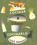 QUÉ COCINAR Y CÓMO COCINARLO | 9780714861319 | HORNBY, JANE | Llibres Parcir | Llibreria Parcir | Llibreria online de Manresa | Comprar llibres en català i castellà online