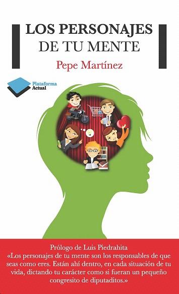 LOS PERSONAJES DE TU MENTE | 9788415750444 | Martínez, Pepe | Llibres Parcir | Llibreria Parcir | Llibreria online de Manresa | Comprar llibres en català i castellà online