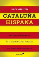 CATALUÑA HISPANA | 9788415570301 | BARRAYCOA, JAVIER | Llibres Parcir | Llibreria Parcir | Llibreria online de Manresa | Comprar llibres en català i castellà online