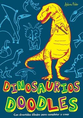 DINOSAURIOS DOODLE (IMAGENES INCREIBLES PARA COMPLETAR Y CREAR) | 9788415278474 | PINDER, ANDREW | Llibres Parcir | Llibreria Parcir | Llibreria online de Manresa | Comprar llibres en català i castellà online