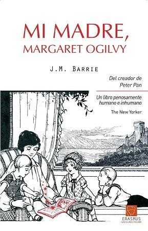 MI MADRE, MARGARET OGILVY | 9788492806867 | BARRIE, J. M. | Llibres Parcir | Llibreria Parcir | Llibreria online de Manresa | Comprar llibres en català i castellà online