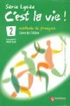 SERIE LYCEE C' EST LA VIE 2 ELEVE | 9788496597488 | AUGE COVILLANDEAU, HELENE / CAÑADA PUJOLS, M. DOLORS / MARLHENS, CLAIRE 1 / MOLINOS MARTIN, LUCIA | Llibres Parcir | Llibreria Parcir | Llibreria online de Manresa | Comprar llibres en català i castellà online