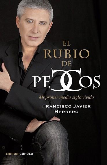 EL RUBIO DE PECOS | 9788448016555 | FRANCISCO JAVIER HERRERO | Llibres Parcir | Llibreria Parcir | Llibreria online de Manresa | Comprar llibres en català i castellà online